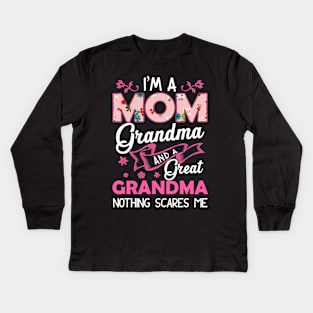 I'm a mom grandma and a great grandma nothing scare me Kids Long Sleeve T-Shirt
